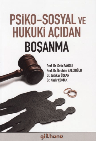 Psiko - Sosyal ve Hukuki Açıdan Boşanma Nadir Çomak