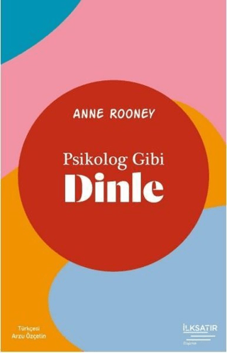 Psikolog Gibi Dinle Anne Rooney