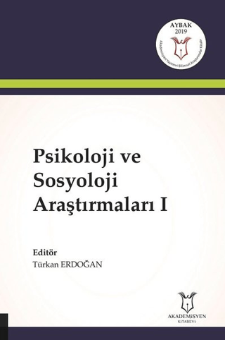 Psikoloji ve Sosyoloji Araştırmaları 1 Türkan Erdoğan