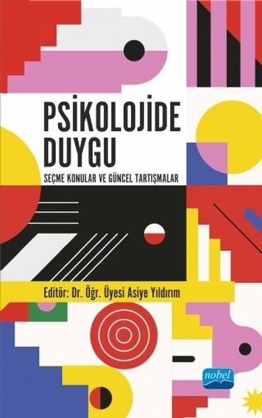 Psikolojide Duygu - Seçme Konular ve Güncel Tartışmalar Asiye Yıldırım