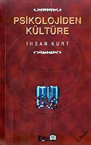 Psikolojiden Kültüre %20 indirimli İhsan Kurt