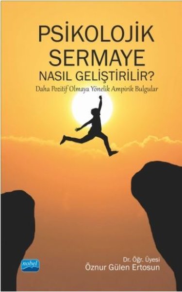 Psikolojik Sermaye Nasıl Geliştirilir? Öznur Gülen Ertosun