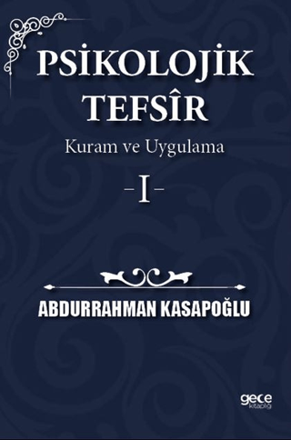 Psikolojik Tefsir Kuram ve Uygulama 1 Abdurrahman Kasapoğlu