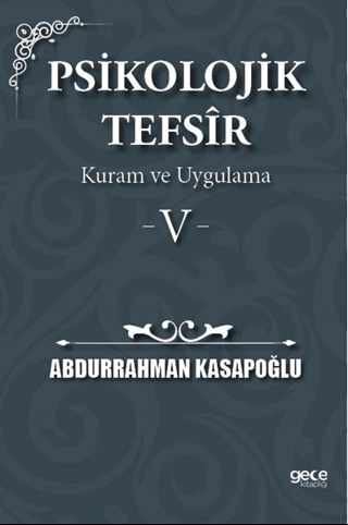 Psikolojik Tefsir Kuram ve Uygulama 5 Abdurrahman Kasapoğlu