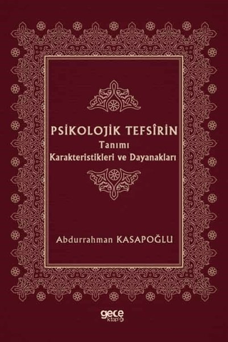 Psikolojik Tefsirin Tanımı Karakteristikleri ve Dayanakları Abdurrahma