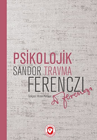 Psikolojik Travma %30 indirimli Sandor Ferenczi