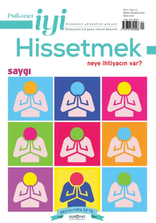 Psikonet İyi Hissetmek Sayı: 13 - Neye İhtiyacın Var? - Saygı