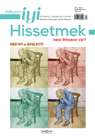 Psikonet İyi Hissetmek Sayı: 21 - Neye İhtiyacın Var? - Hüsran ve Bekl