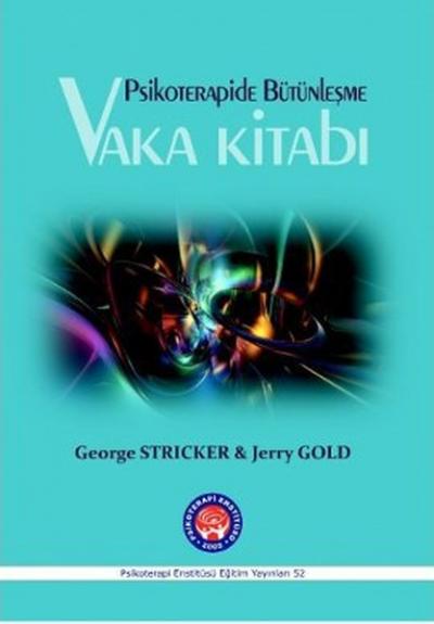 Vaka Kitabı - Psikoterapide Bütünleşme George Stricker