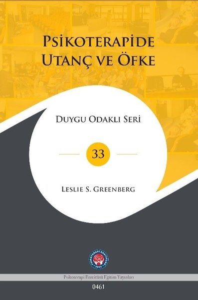 Psikoterapide Utanç ve Öfke - Duygu Odaklı Seri 33 (Ciltli) Leslie Gre