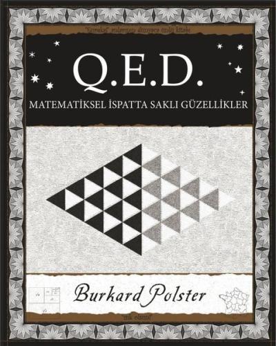 Q.E.D. Matematiksel İspatta Saklı Güzellikler Burkard Polster