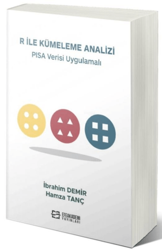 R ile Kümeleme Analizi PISA Verisi Uygulamalı İbrahim Demir