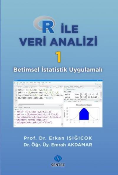 R ile Veri Analizi 1 - Betimsel İstatistik Uygulamalı Emrah Akdamar