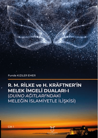 R. M. Rilke Ve H. Kräftner’in Melek İmgeli Duaları- I (Duino Ağıtları’