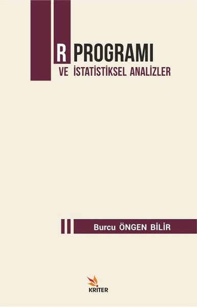 R Programı ve İstatistiksel Analizler Burcu Öngen Bilir