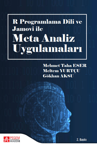 R Programlama Dili ve Jamovi ile Meta Analiz Uygulamaları Mehmet Taha 