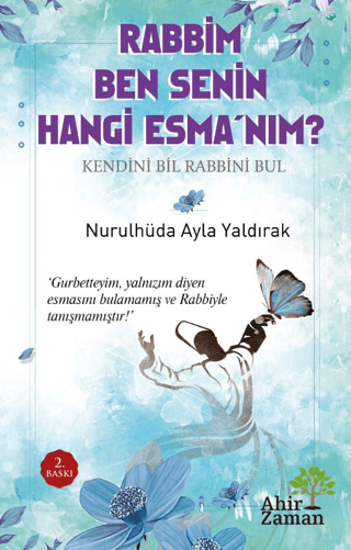 Rabbim Ben Senin Hangi Esma'nım? Nurulhüda Ayla Yaldırak