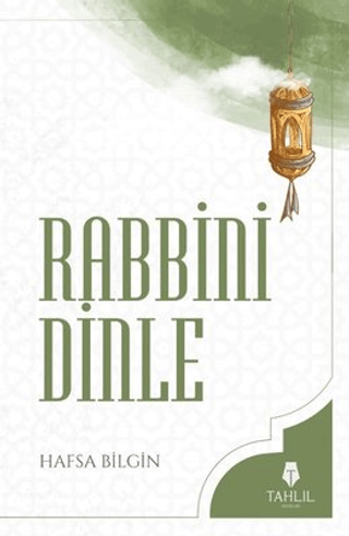 Rabbini Dinle Hafsa Bilgin