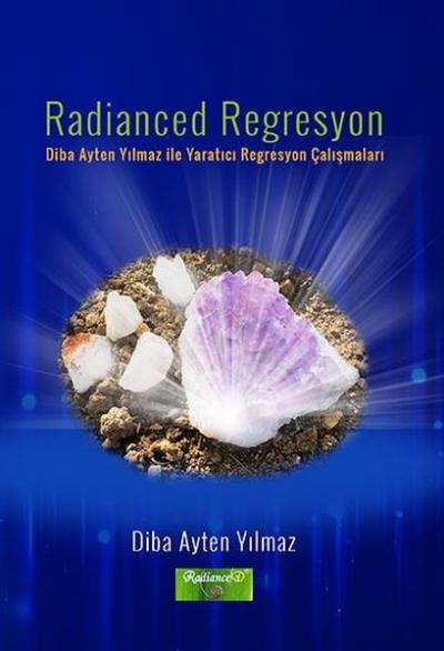 Radianced Regresyon Diba Ayten Yılmaz