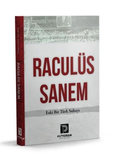 Raculüs Sanem - Eski Bir Türk Subayı Kolektif