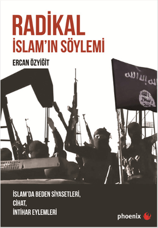 Radikal İslam'ın Söylemi Ercan Özyiğit