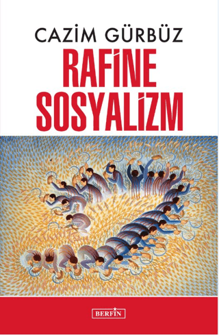 Rafine Sosyalizm Cazim Gürbüz