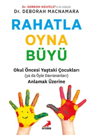 Rahatla, Oyna, Büyü Deborah MacNamara