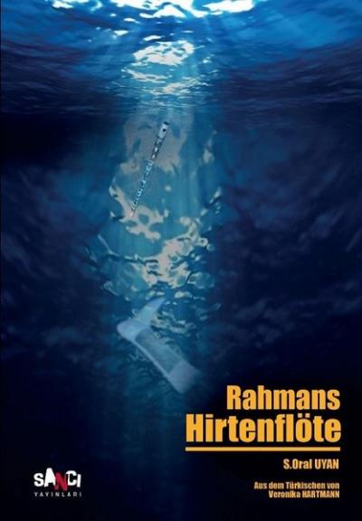 Rahmans Hirtenflöte S. Oral Uyan