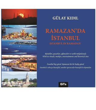 Ramazan’da İstanbul / Istanbul in Ramadan Gülay Kıdıl