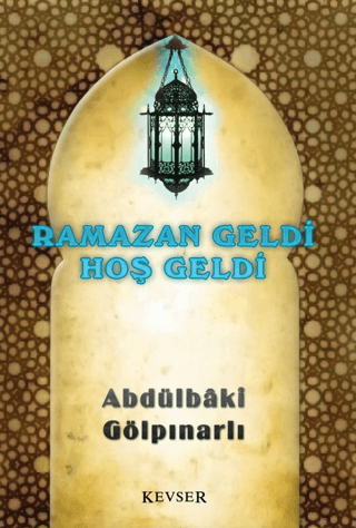 Ramazan Geldi Hoş Geldi %25 indirimli Abdülbaki Gölpınarlı