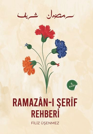 Ramazan-ı Şerif Rehberi (Ciltli) Filiz Üşenmez