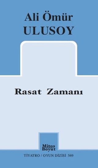 Rasat Zamanı Ali Ulusoy