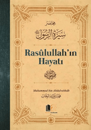 Rasulullah'ın Hayatı Muhammed bin Abdulvehhab