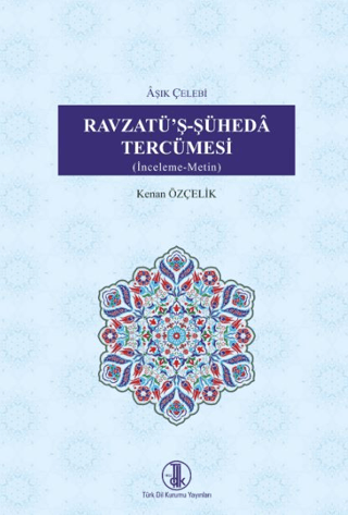 Ravzatü'ş-Şühedâ Tercümesi Kenan Özçelik