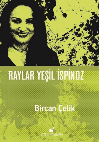 Raylar Yeşil İspinoz (Ciltli) Bircan Çelik