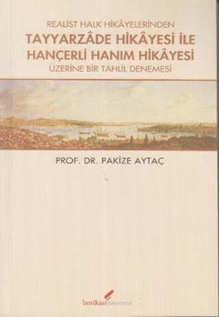 Realist Halk Hikayelerinden Tayyarzade Hikayesi ile Hançerli Hanım Hik