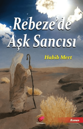 Rebeze'de Aşk Sancısı Habib Mert