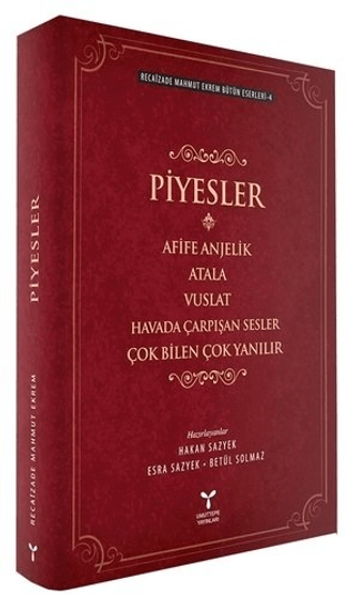 Recaizade Mahmut Ekrem Bütün Eserleri- -4 / Piyesler Hakan Sazyek