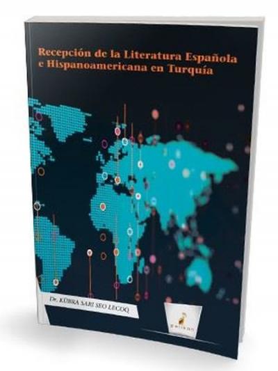 Recepcion de la Literatura Espariola e Hispanoamericana en Turquia Küb