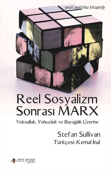 Reel Sosyalizm Sonrası Marx Stefan Sullivan