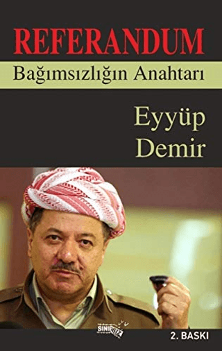 Referandum Bağımsızlığın Anahtarı Eyyüp Demir