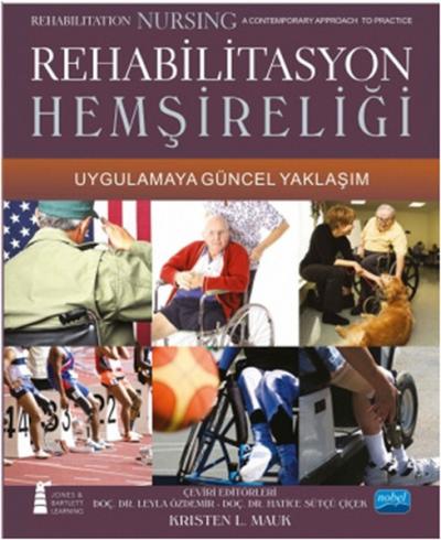 Rehabilitasyon Hemşireliği %6 indirimli Kristen L. Mauk