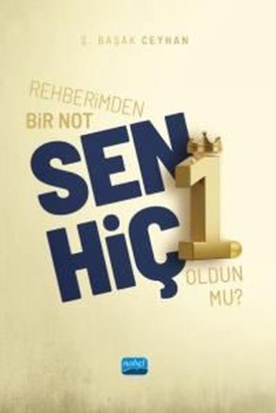 Rehberimden Bir Not: Sen Hiç 1. Oldun mu? Ş. Başak Ceyhan