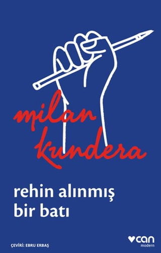 Rehin Alınmış Bir Batı Milan Kundera