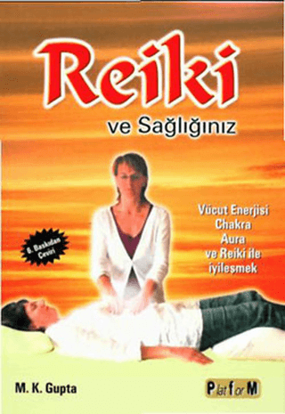 Reiki Ve Sağlığınız M.K. Gupta