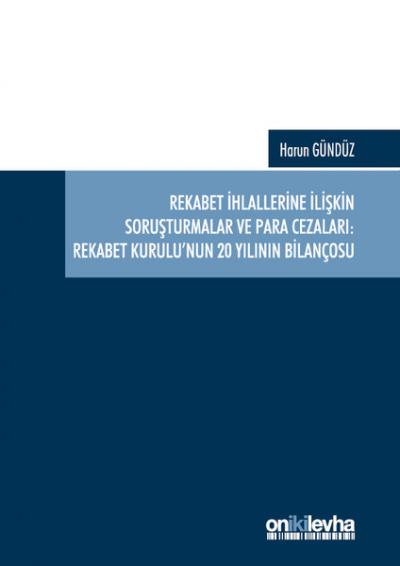 Rekabet İhlallerine İlişkin Soruşturmalar ve Para Cezaları: Rekabet Ku