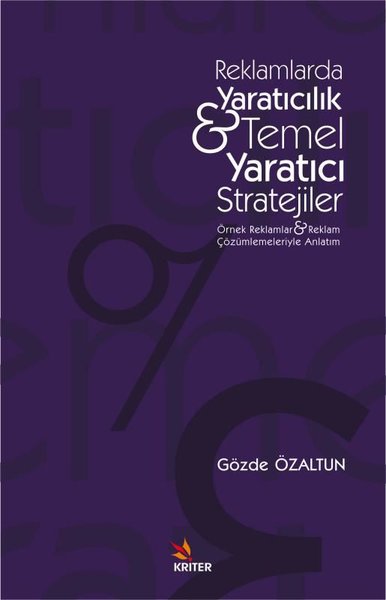 Reklamlarda Yaratıcılık & Temel Yaratıcı Stratejiler Gözde Özaltun