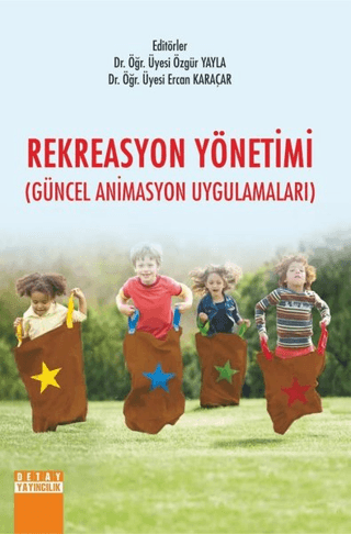 Rekreasyon Yönetimi (Güncel Animasyon Uygulamaları) Özgür Yayla