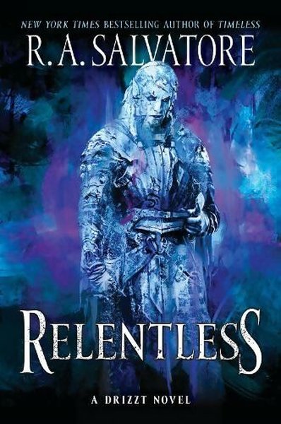 Relentless (Generations) R. A. Salvatore