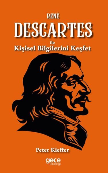 Rene Descartes İle Kişisel Bilgilerini Keşfet Peter Kieffer